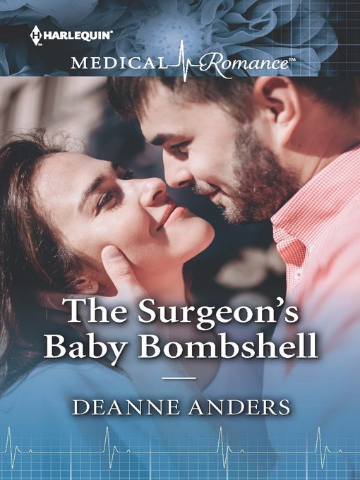Title details for The Surgeon's Baby Bombshell by Deanne Anders - Available